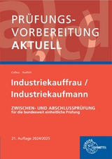 Prüfungsvorbereitung aktuell - Industriekauffrau/-mann - Bernhard Kudlich, Gerhard Colbus