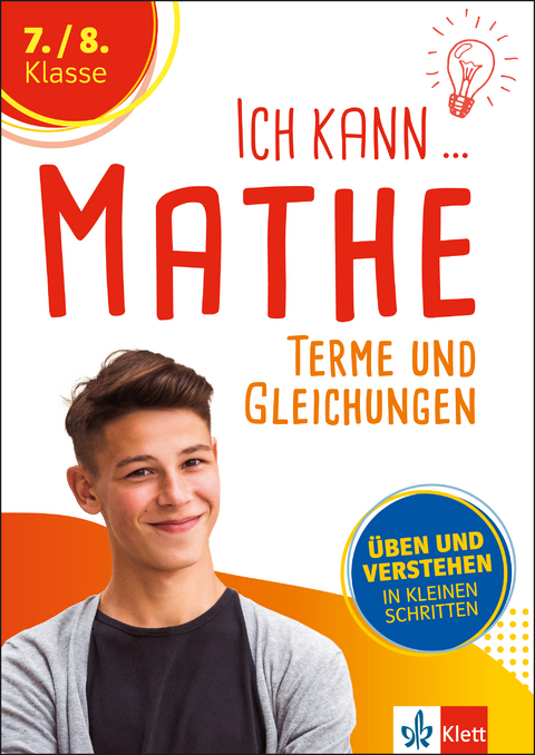 Klett Ich kann Mathe - Terme und Gleichungen 7./8. Klasse