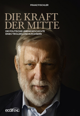 Die Kraft der Mitte - Franz Fischler