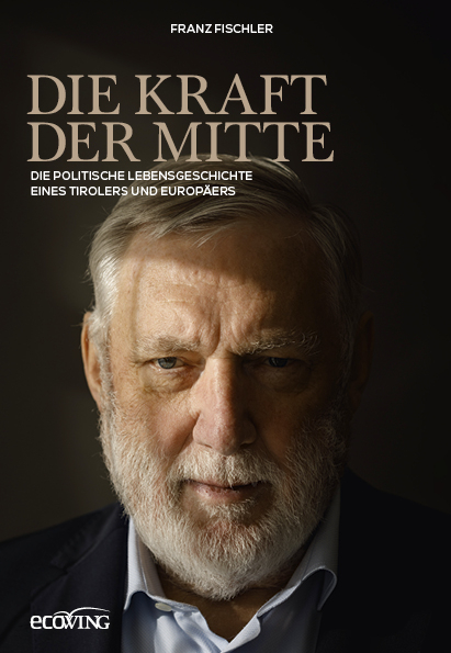 Die Kraft der Mitte - Franz Fischler