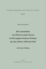 Die Lebensläufe von Pfarrern und Lehrern im Herzogtum Sachsen-Weimar aus den Jahren 1650 und 1662 - Kriependorf Günter