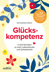 Glückskompetenz - Katharina Mühl