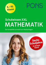 PONS Schulwissen XXL Mathematik 5.-10. Klasse - 