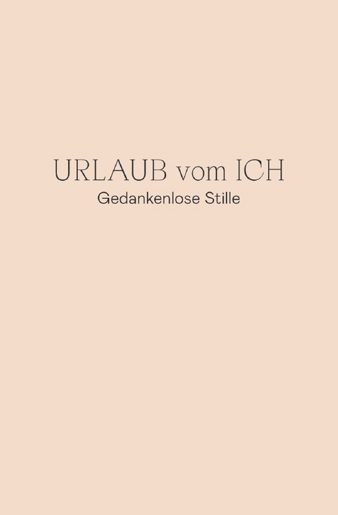 Urlaub vom Ich - Renate Gerhardter