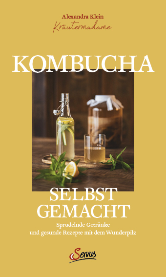 Kombucha selbst gemacht - Alexandra Klein