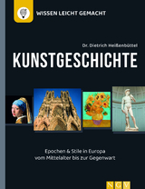 Kunstgeschichte - Wissen leicht gemacht - Dietrich Heißenbüttel