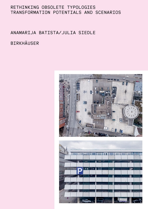 Rethinking Obsolete Typologies - Anamarija Batista, Julia Siedle