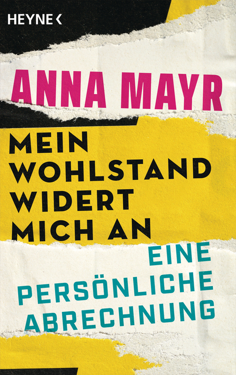 Mein Wohlstand widert mich an - Anna Mayr