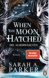 When The Moon Hatched - SARAH A. PARKER