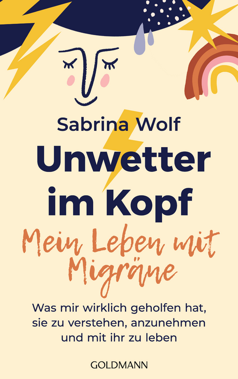 Unwetter im Kopf : mein Leben mit Migräne - Sabrina Wolf