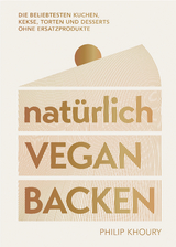 Natürlich vegan backen - Philip Khoury