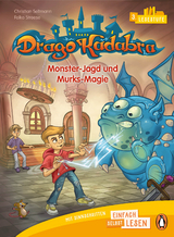 Penguin JUNIOR – Einfach selbst lesen: Drago Kadabra. Monster-Jagd und Murks-Magie (Lesestufe 3) - Christian Seltmann