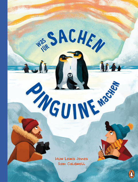 Was für Sachen Pinguine machen - Huw Lewis Jones