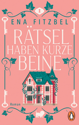 Rätsel haben kurze Beine - Ena Fitzbel