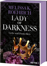 Lady of Darkness – Liebe und Dunkelheit - Melissa K. Roehrich