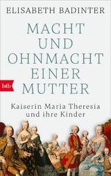 Macht und Ohnmacht einer Mutter - Elisabeth Badinter