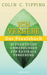 Ich vergebe - Colin C. Tipping