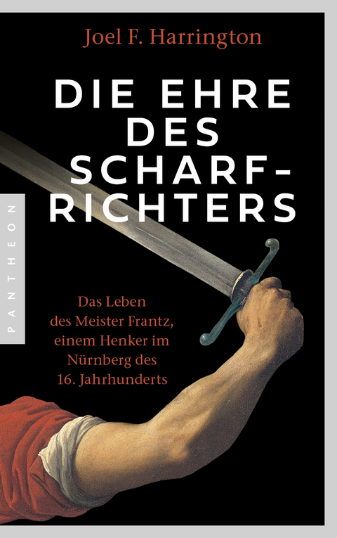 Die Ehre des Scharfrichters - Joel F. Harrington