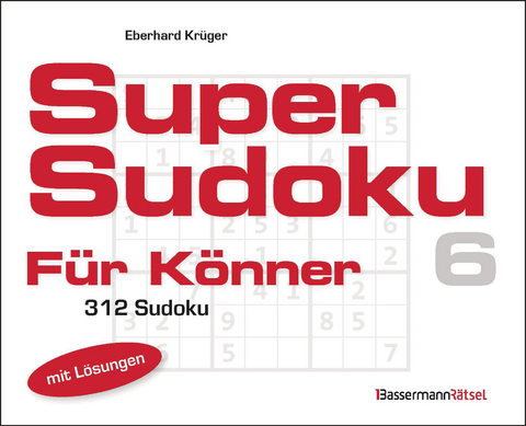 Supersudoku für Könner 6 - Eberhard Krüger