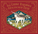 Das große Handbuch der magischen Tiere - Emily Hawkins, Jessica Roux