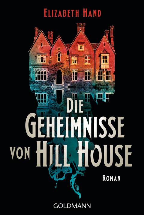 Die Geheimnisse von Hill House - Elizabeth Hand