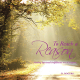 To Reach a Reason - Desiree Rogers