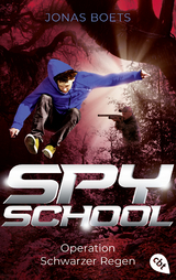 Spy School - Operation Schwarzer Regen - Boets, Jonas