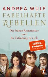 Fabelhafte Rebellen - Andrea Wulf