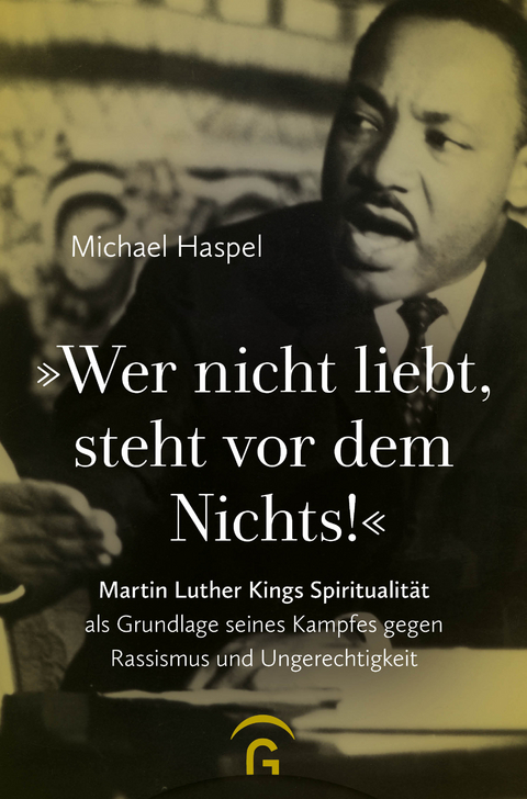 „Wer nicht liebt, steht vor dem Nichts!” - Michael Haspel