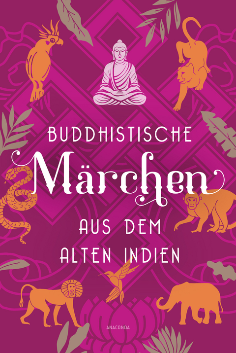 Buddhistische Märchen aus dem alten Indien - 