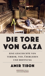 Die Tore von Gaza - Amir Tibon