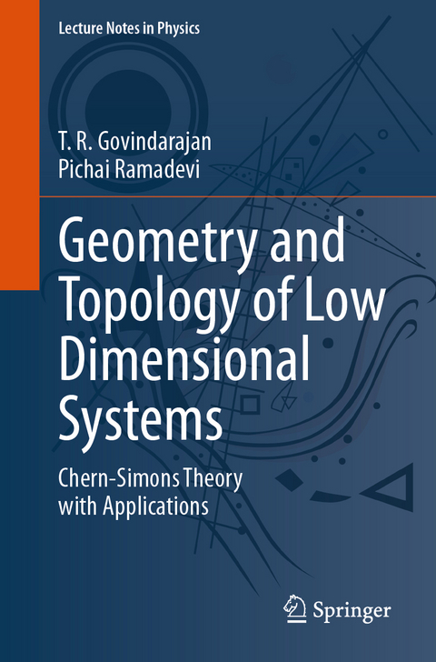 Geometry and Topology of Low Dimensional Systems - T. R. Govindarajan, Pichai Ramadevi