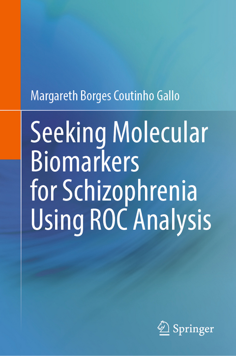 Seeking Molecular Biomarkers for Schizophrenia Using ROC Analysis - Margareth Borges Coutinho Gallo