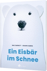 Ein Eisbär im Schnee - Mac Barnett