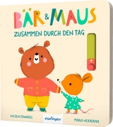 Bär & Maus – Zusammen durch den Tag - Nicola Edwards