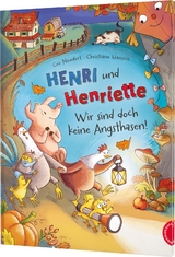 Henri und Henriette 5: Henri und Henriette – Wir sind doch keine Angsthasen! - Cee Neudert