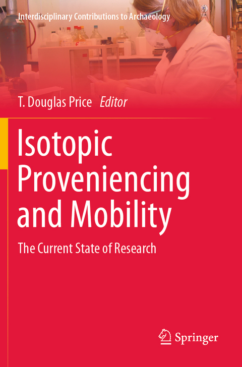 Isotopic Proveniencing and Mobility - 