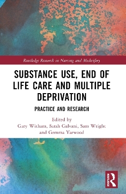 Substance Use, End-of-Life Care and Multiple Deprivation - 