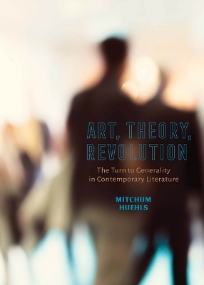 Art, Theory, Revolution - Mitchum Huehls