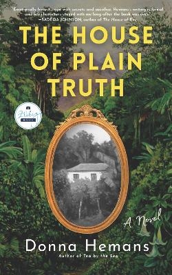 The House of Plain Truth - Donna Hemans