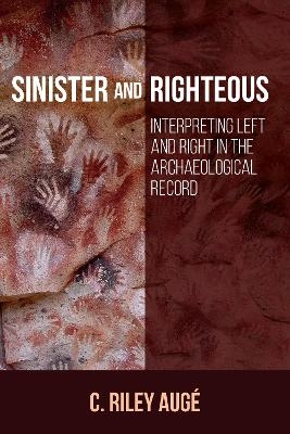 Sinister and Righteous - C. Riley Augé