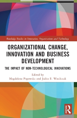 Organizational Change, Innovation and Business Development - 