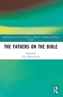 The Fathers on the Bible - 