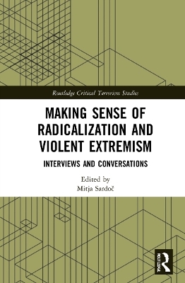 Making Sense of Radicalization and Violent Extremism - 