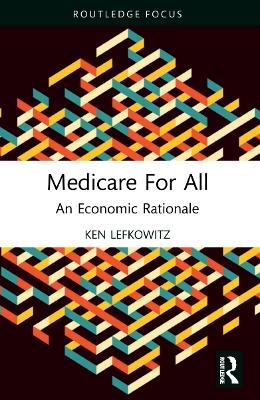 Medicare for All - Ken Lefkowitz