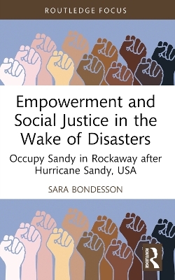 Empowerment and Social Justice in the Wake of Disasters - Sara Bondesson