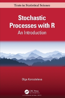 Stochastic Processes with R - Olga Korosteleva