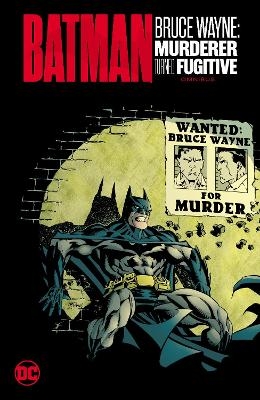 Batman: Bruce Wayne - Murderer Turned Fugitive Omnibus - Kelley Puckett, Patton Oswalt