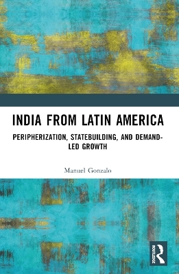 India from Latin America - Manuel Gonzalo