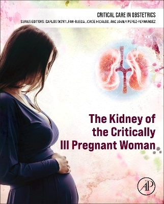 The Kidney of the Critically Ill Pregnant Woman - 